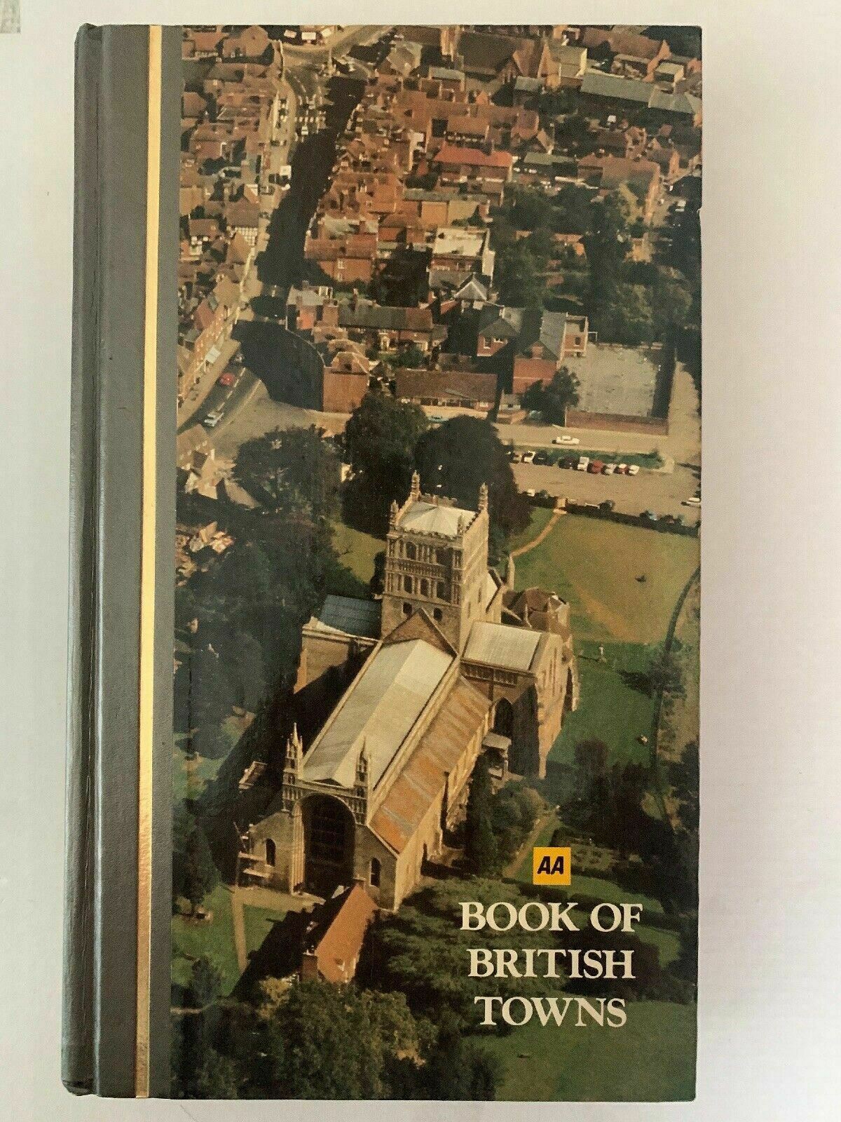 AA Book of British Towns First Edition 1979 by Drive Publications Ltd