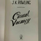The Casual Vacancy by J. K. Rowling (Hardback, 2012)