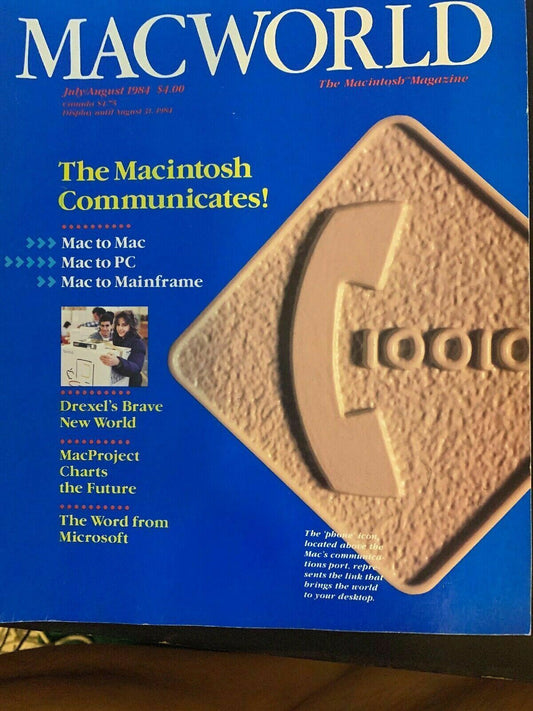 MacWorld July/August 1984 The Macintosh Massive The Macintosh Communicates