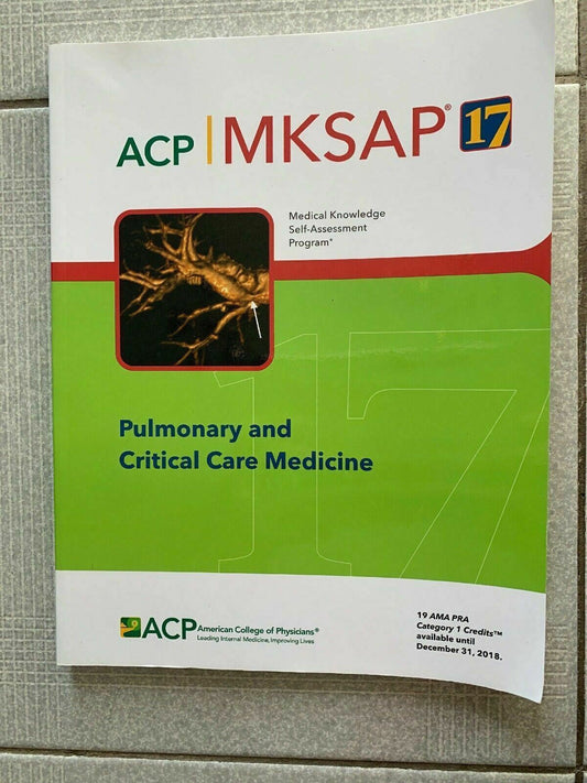 ACP MKSAP 17 Pulmonary Critical Care Medicine American College Of Physicians