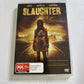 Slaughter (DVD, 2008) Lucy Holt, Amy Shiels, David Sterne Region 4