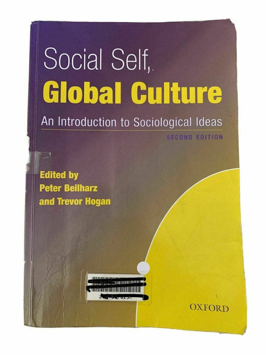 Social Self, Global Culture: An Introduction to Sociological Ideas by Oxford...