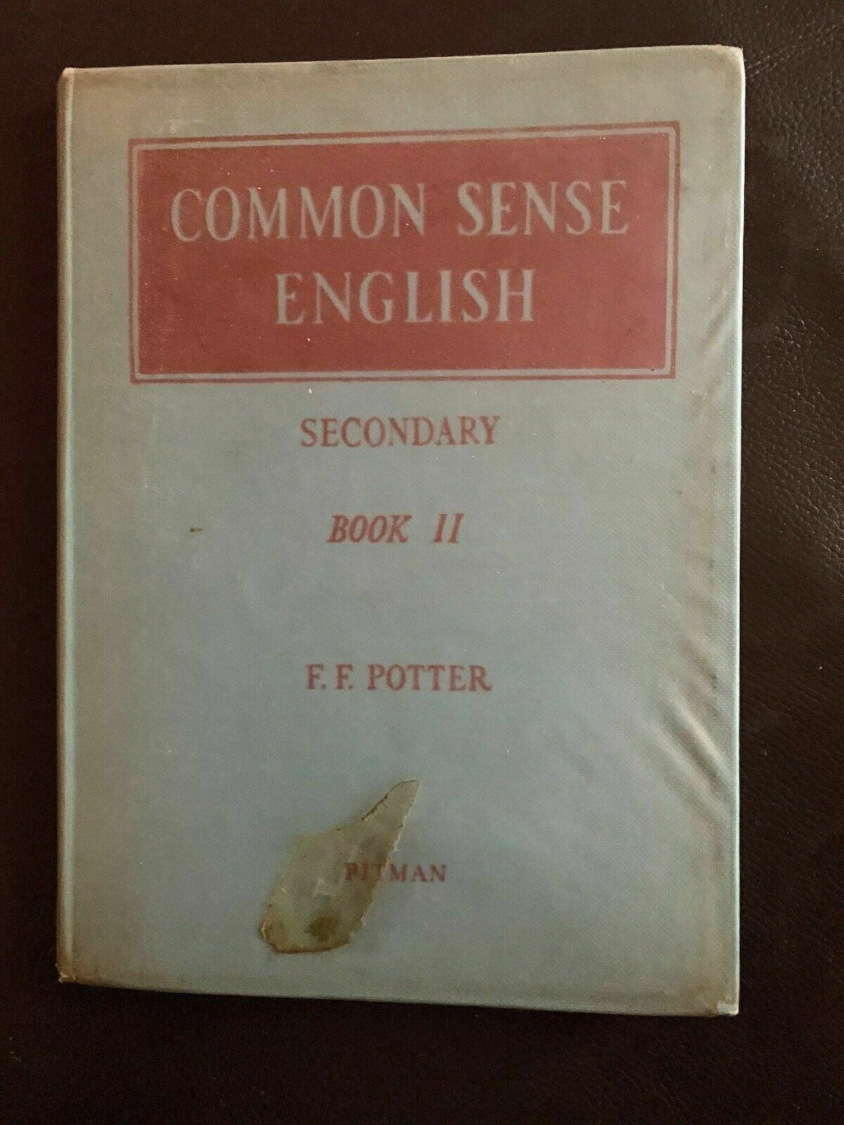 Common Sense English Secondary Book II By F.F Potter Hardcover 1947