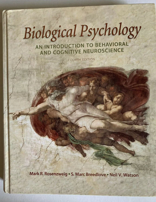 Biological Psychology by S. Marc Breedlove, Mark R. Rosenzweig, Neil V....