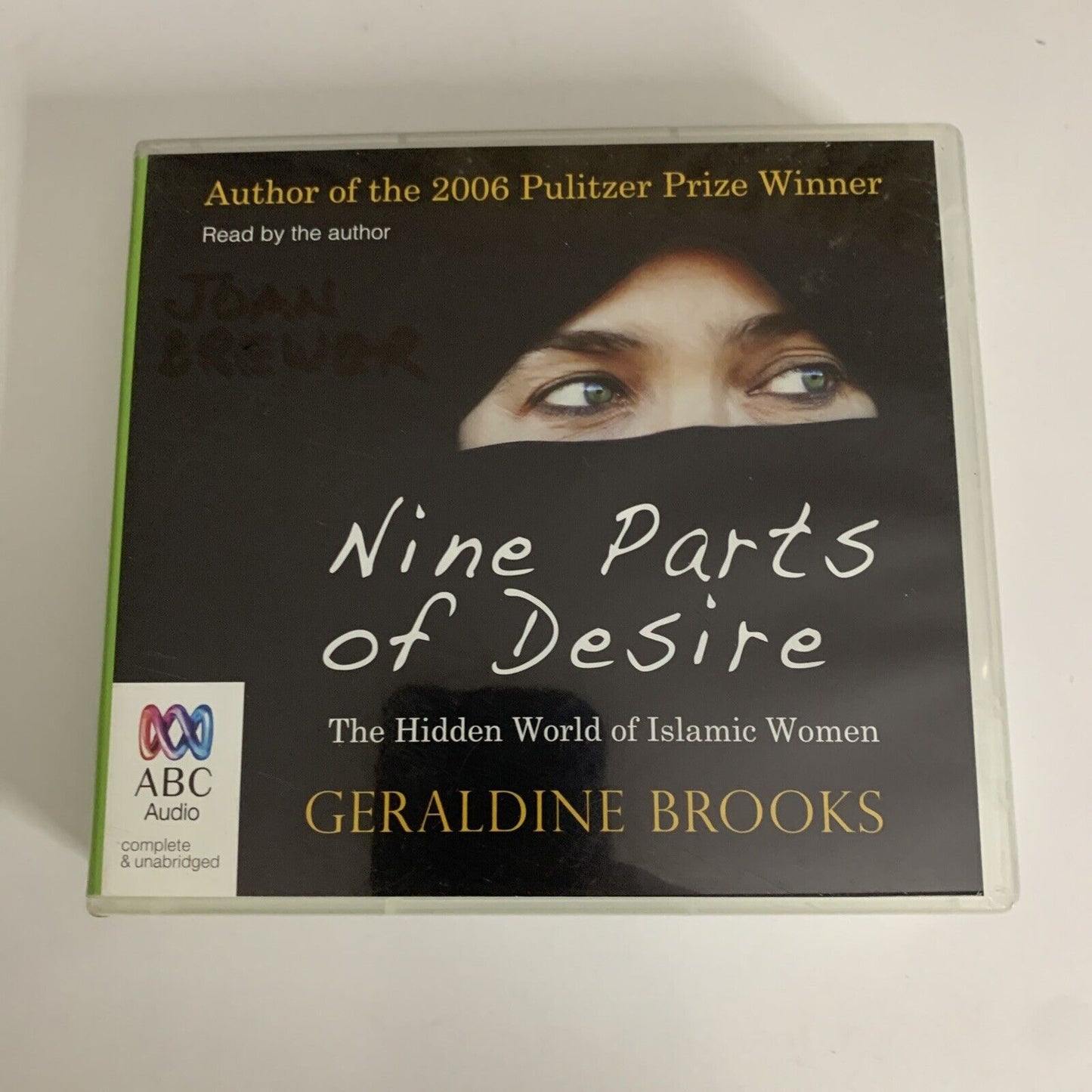 Nine Parts of Desire: The Hidden World of Islamic Women by Geraldine Brooks CD