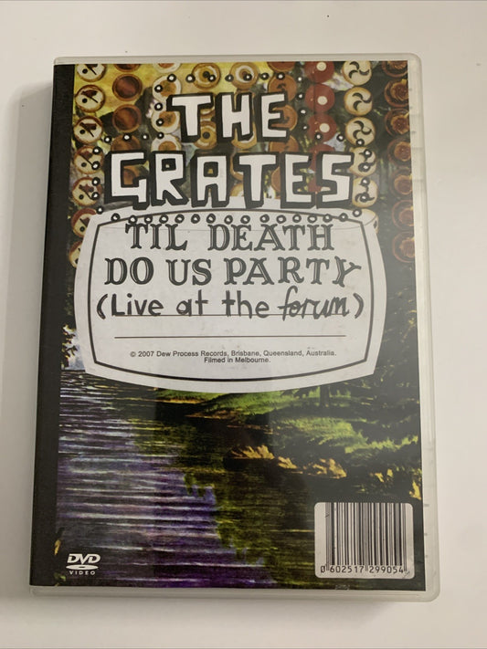 The Grates : Til Death Do Us Party (Live At The Forum) DVD 2007 All Regions