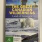 The Great Canadian Wilderness: Land Of Extremes (DVD) All Regions NEW Sealed