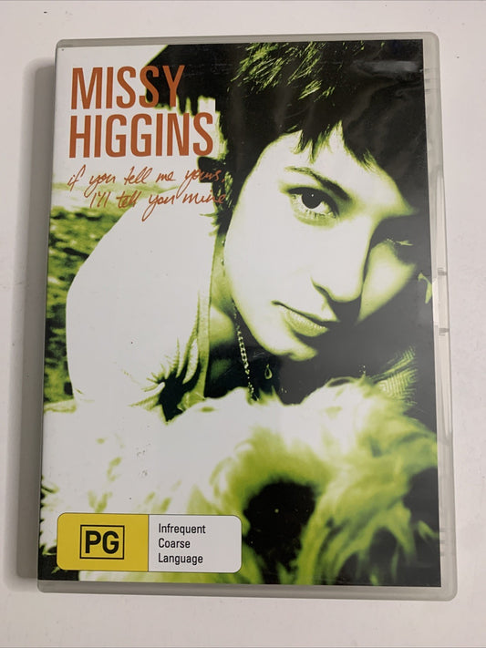 Missy Higgins: If You Tell Me Yours, I'll Tell You Mine (DVD, 2005) All Regions