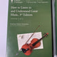 Great Courses How To Listen To And Understand Great Music 3rd Edition DVD + Book