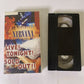 Nirvana – Live! Tonight! Sold Out!! (VHS, 1994)  PAL