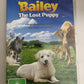 Adventures of Bailey: The Lost Puppy (DVD, 2010) Region 4 NEW