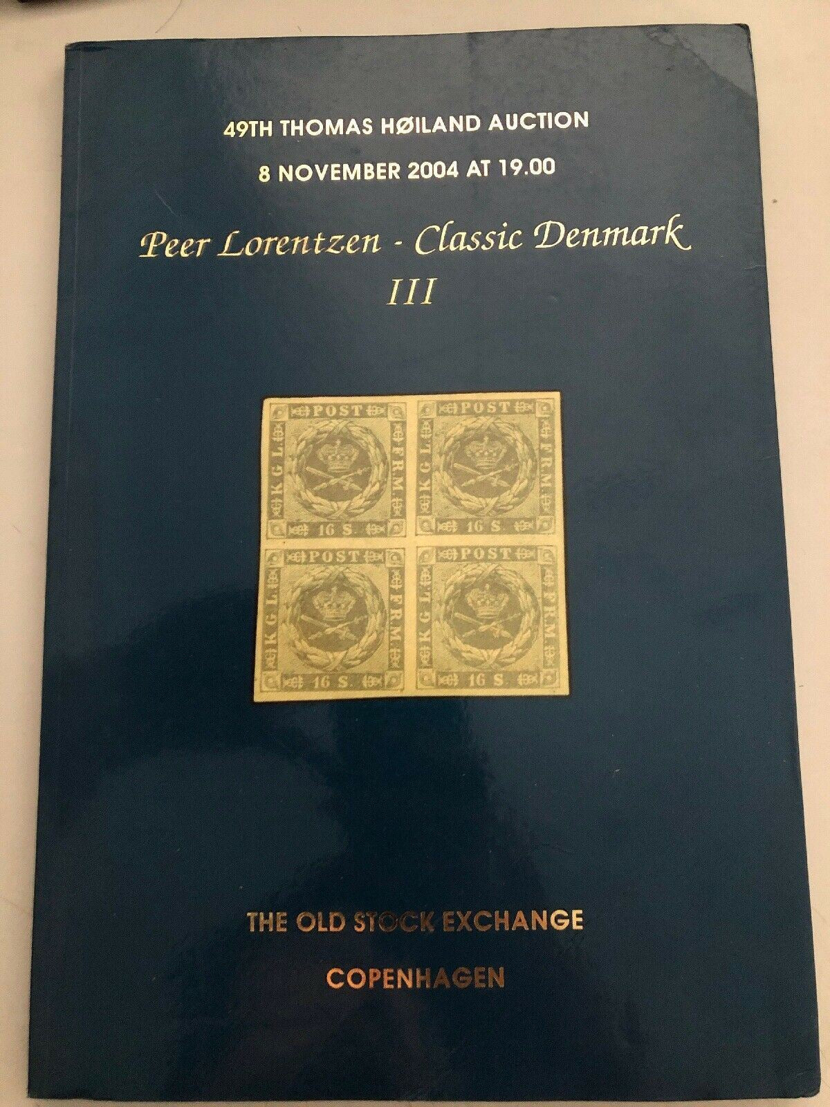 Thomas Hoiland Auction Catalogue 2004 Classic Denmark Iii 'Lorentzen'  Collection