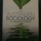 Australian Sociology:  A Changing Society, 3rd Edition David Holmes, Kate Pritch