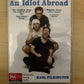 *New Sealed* An Idiot Abroad (DVD, 2011) Karl Pilkington, Ricky Gervais Region 4