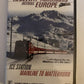 NEW Railway Adventures Across Europe - Ice Station & Mainline To Matterhorn DVD