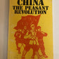 China The Peasant Revolution by Ray Wylie 1972