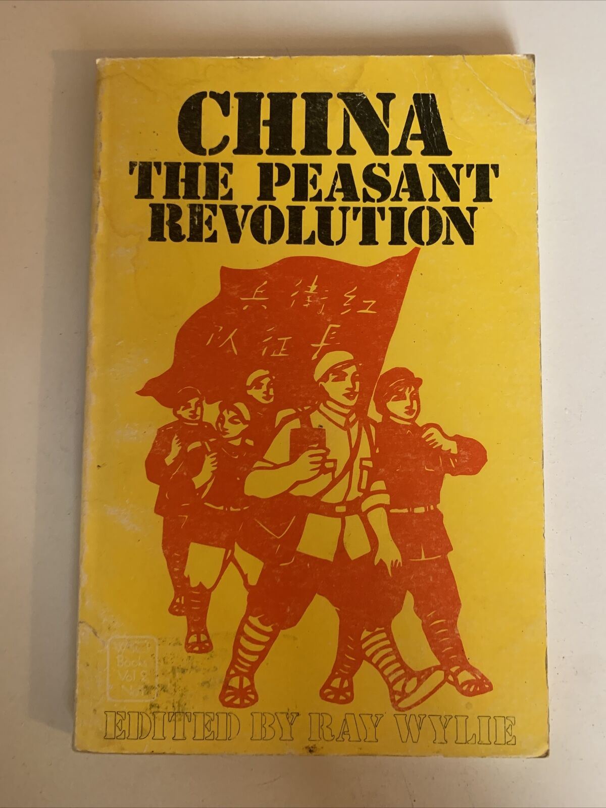China The Peasant Revolution by Ray Wylie 1972