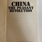 China The Peasant Revolution by Ray Wylie 1972
