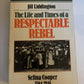 The Life And Times Of A Respectable Rebel Selina Copper 1864-1946 1st Ed. 1984