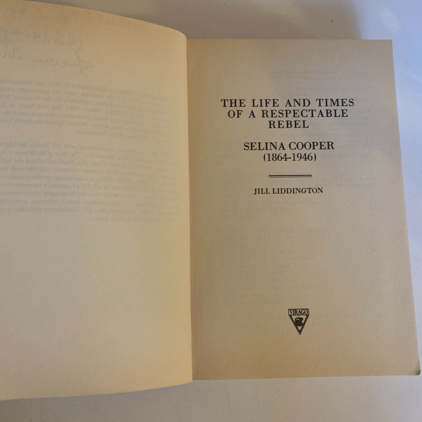 The Life And Times Of A Respectable Rebel Selina Copper 1864-1946 1st Ed. 1984