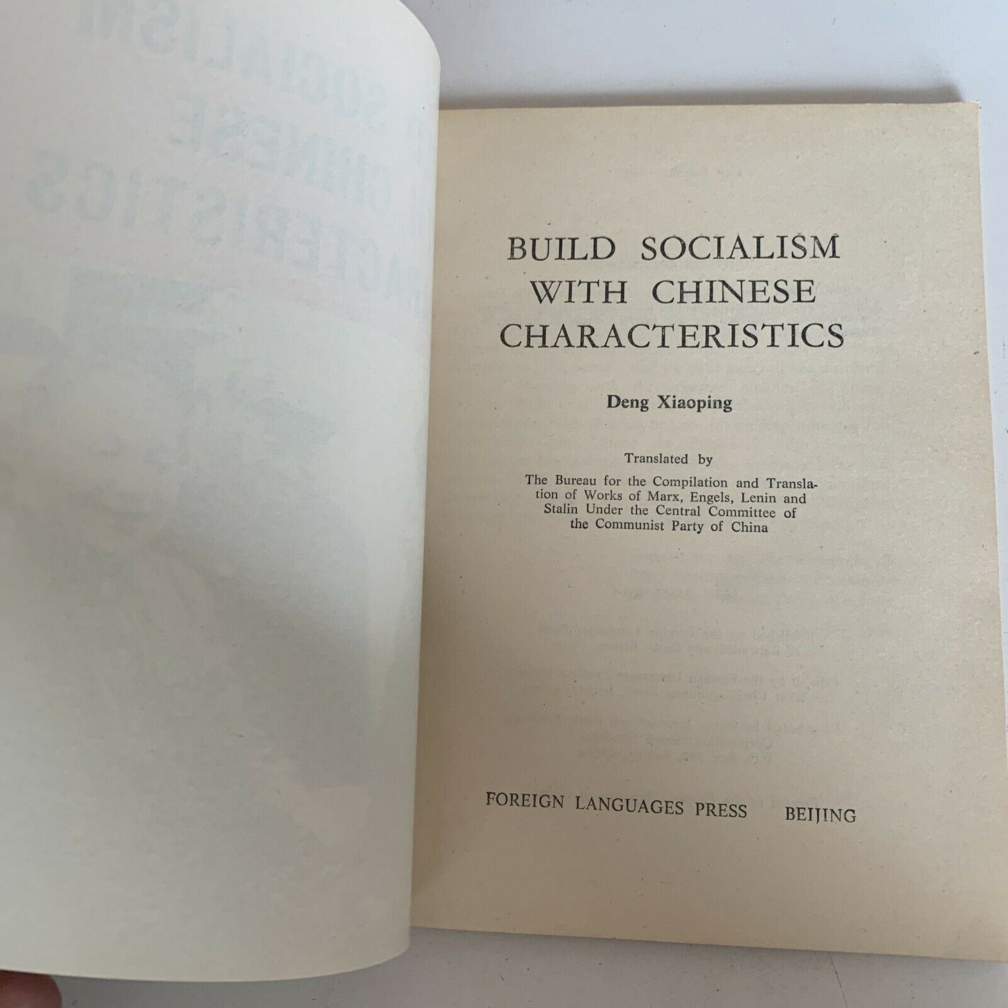 Build Socialism With Chinese Characteristics by Deng Xiaoping 1st Edition 1985