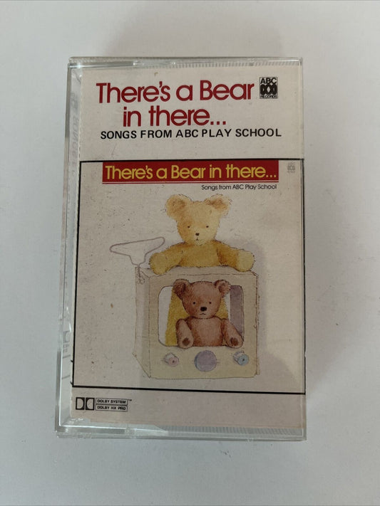 There's A Bear In There... Songs From ABC Play School Audio Cassette 1987