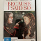 Because I Said So (DVD, 2007) Diane Keaton, Mandy Moore, Comedy Romance Region 4