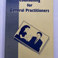 Counselling for General Practitioners by Dr Ben C Lau