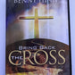 Benny Hinn - Bring Back the Cross (DVD) All Regions