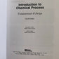 Introduction to Chemical Process: Fundamentals and Design by John N. Harb, Solen