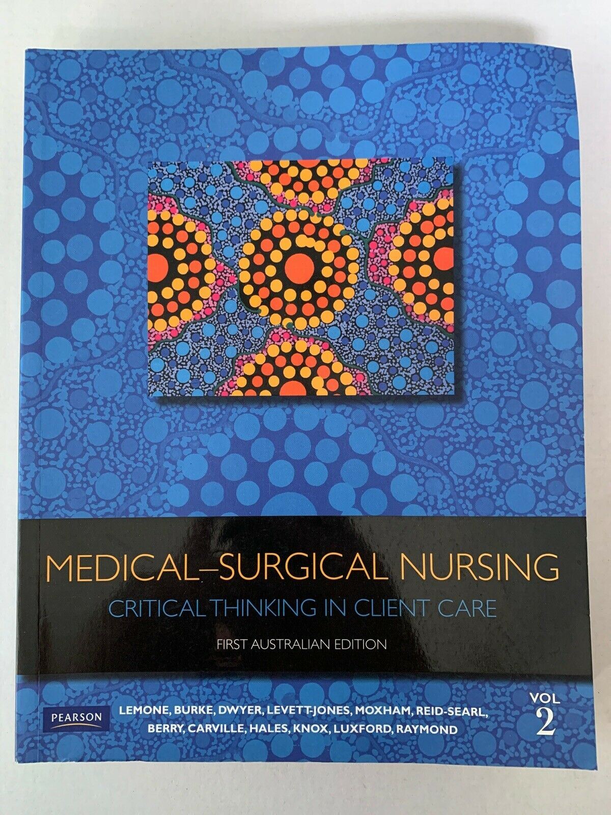 PEARSON, MEDICAL-SURGICAL NURSING. CRITICAL THINKING CLIENT CARE. VOL. 2