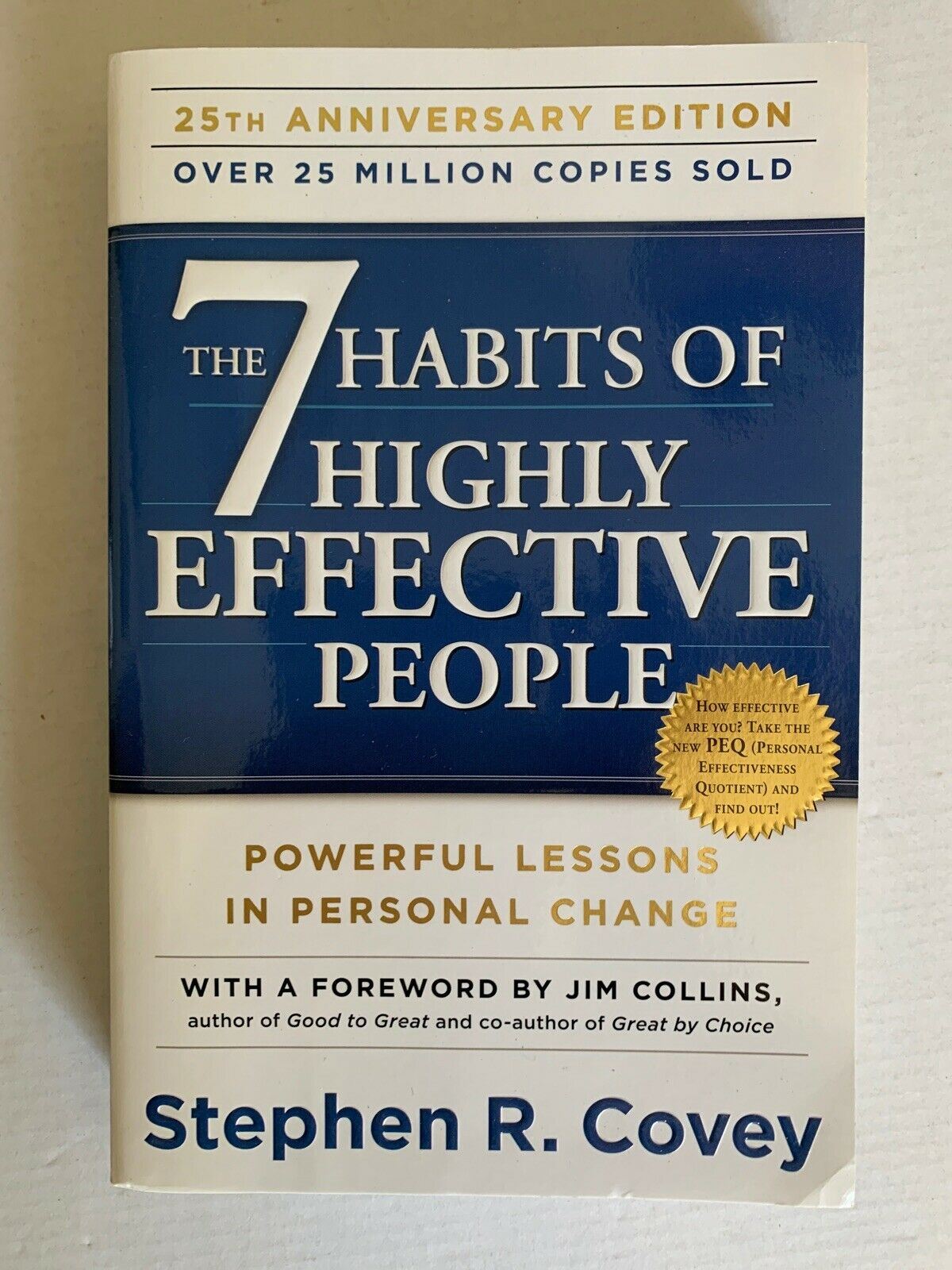 The 7 Habits of Highly Effective People : Powerful Lessons in Personal Change by