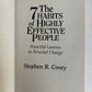The 7 Habits of Highly Effective People : Powerful Lessons in Personal Change by