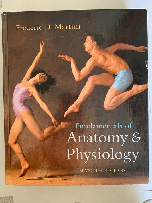Fundamentals Of Anatomy & Physiology By Frederic H Martini 7th Edition