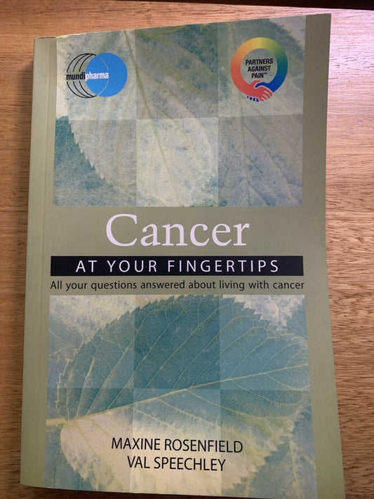 Cancer At Your Fingertips, By Maxine Rosenfield,  Val Speechley