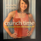 Crunch Time: Lose Weight Fast and Keep it Off by Michelle Bridges *Signed Copy*