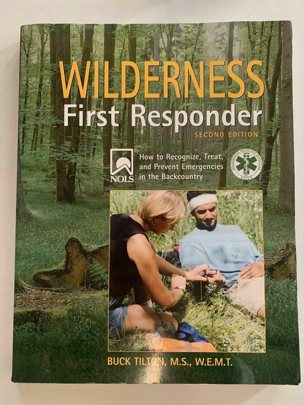 Wilderness First Responder by Buck Tilton - 2nd Edition