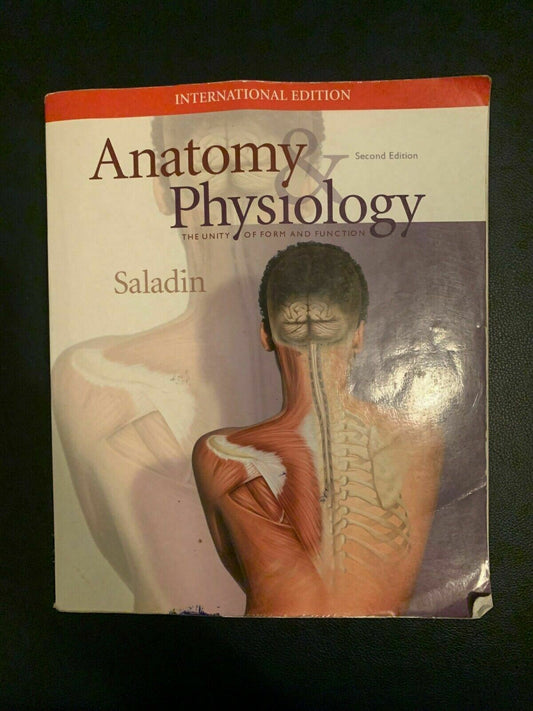 Anatomy & Physiology: The Unity of Form and Function Saladin Second Edition