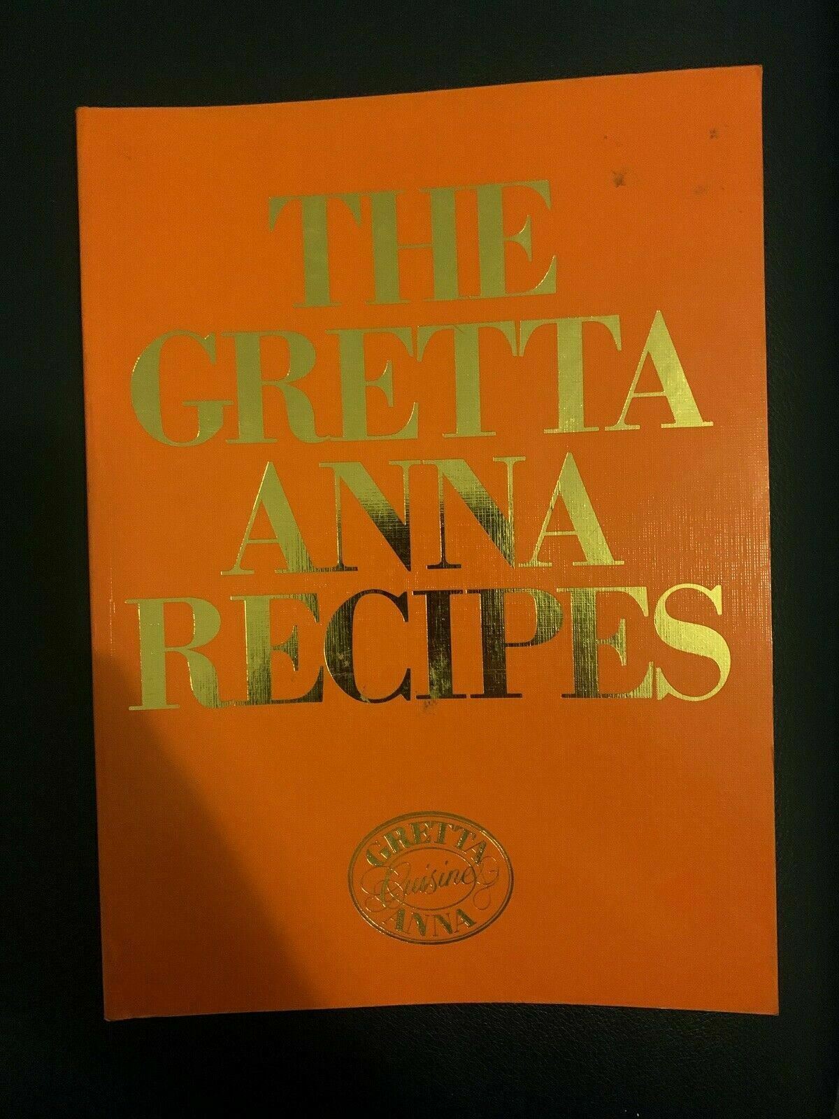 The Best of Gretta Anna Recipes by Gretta Anna Teplitzky