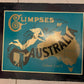 Glimpses of Australia - An Album of Photographic Gems from 1897 - Volumes 1 & 2
