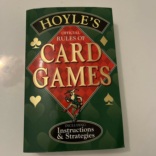 Hoyle’s official rules of card games including instructions & strategies
