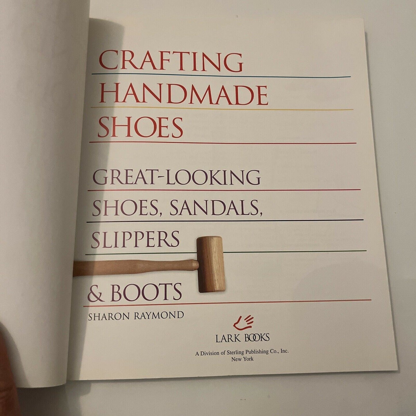 Crafting Handmade Shoes: Great Looking Shoes, Sandals, Slippers and Boots