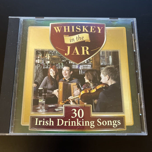 Whiskey in the Jar: 30 Irish Drinking Songs by Various Artists (CD, 2013)