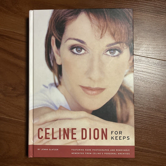 Celine Dion: For Keeps by Jenna Glatzer (Hardcover, 2005)