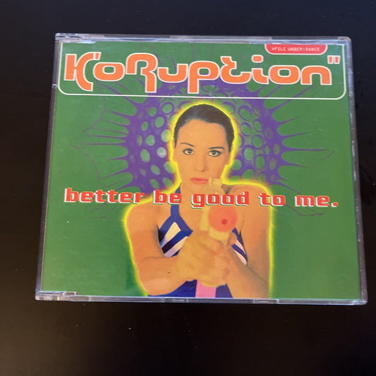 Koruption - Better Be Good To Me (CD, 1995)