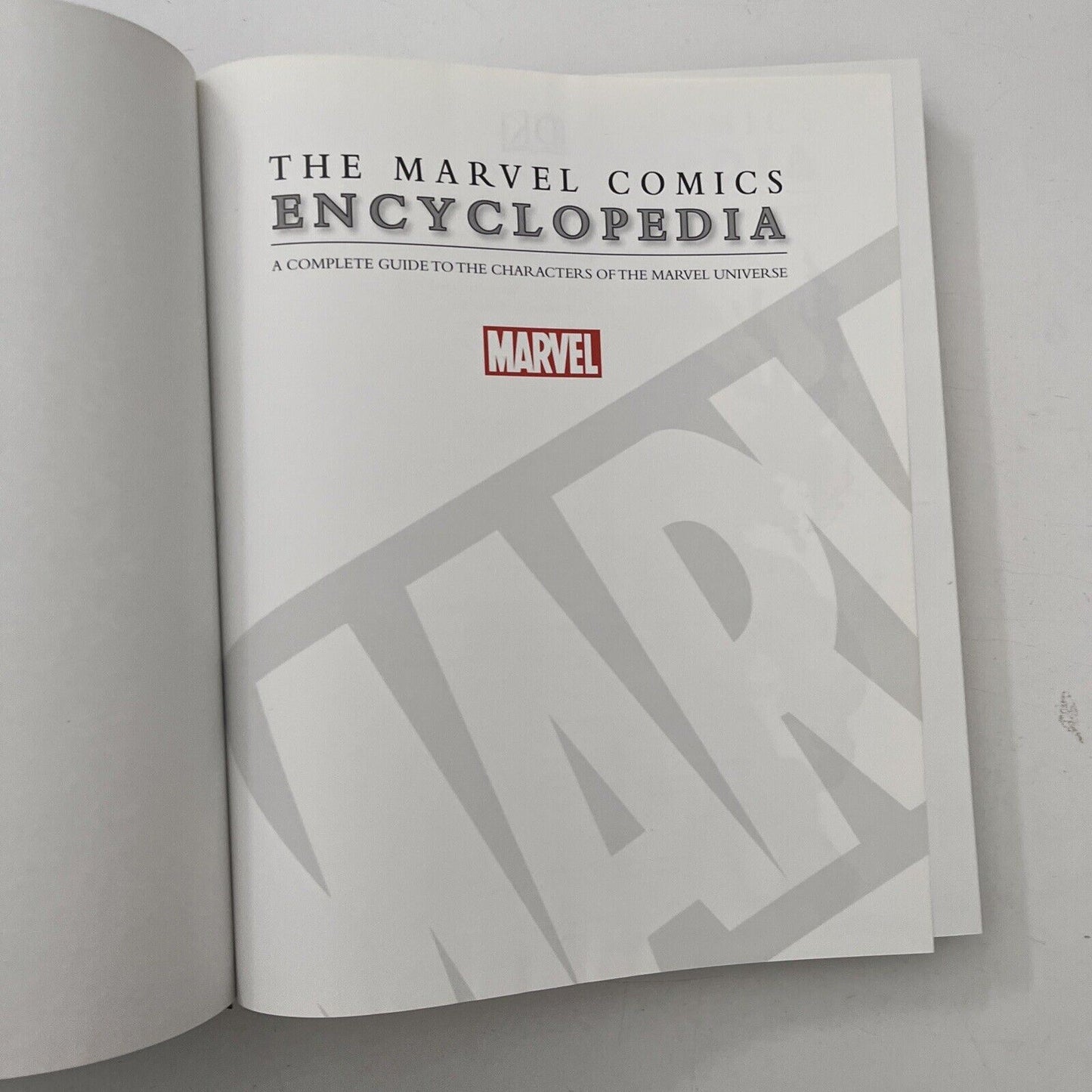 The Marvel Comics Encyclopedia: A Complete Guide to the Characters of the Marvel