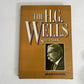 The H.G Wells Scrapbook by Peter Haining 1978