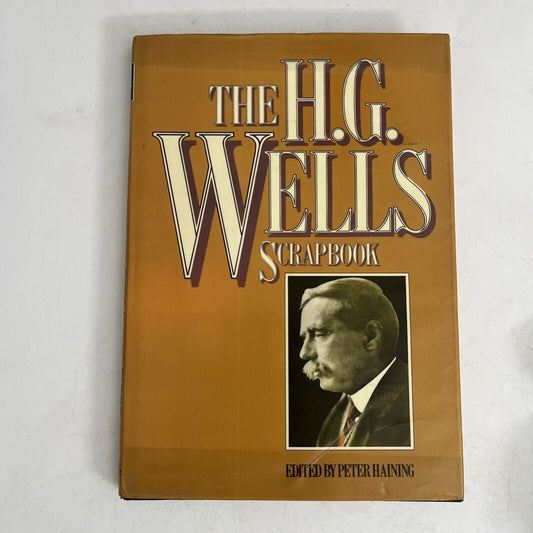 The H.G Wells Scrapbook by Peter Haining 1978