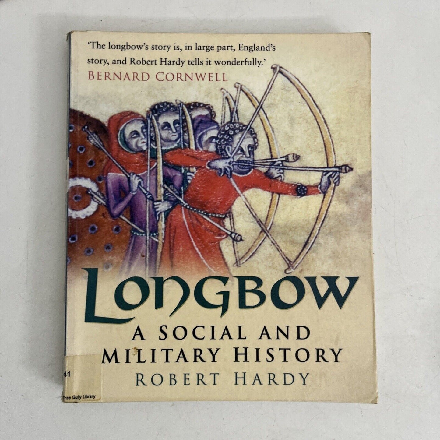 Longbow: A Social and Military History by Robert Hardy (Paperback, 2006)