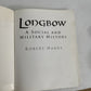 Longbow: A Social and Military History by Robert Hardy (Paperback, 2006)